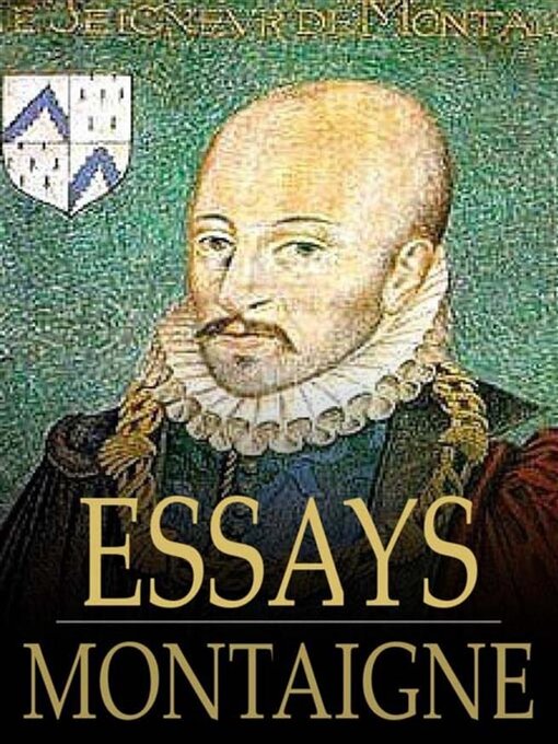 Title details for The Essays of Montaigne by Michel de Montaigne - Wait list
